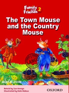 Family and Friends 2: The Town Mouse and the Country Mouse