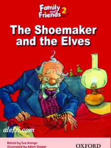 Family and Friends 2: The Shoemaker and the Elves