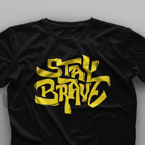 تیشرت Stay Brave #1