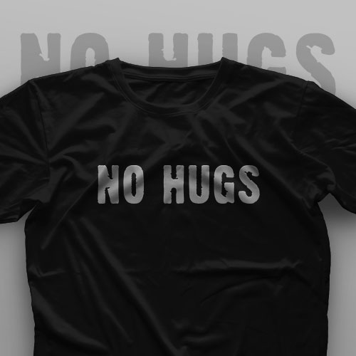 تیشرت No Hugs #XX
