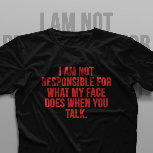 تیشرت I'm Not Responsible #1