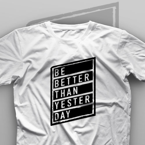 تیشرت Be Better Than Yesterday