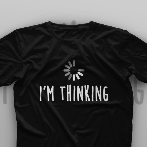 تیشرت I'm Thinking #1
