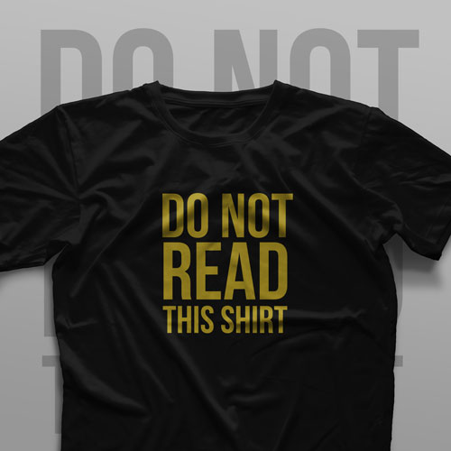 تیشرت Do Not Read This Shirt