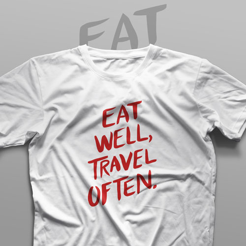 تیشرت Eat Well, Travel Often