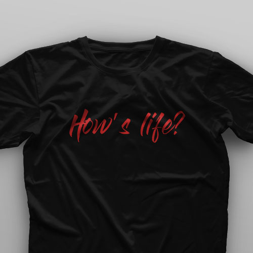 تیشرت How's Life