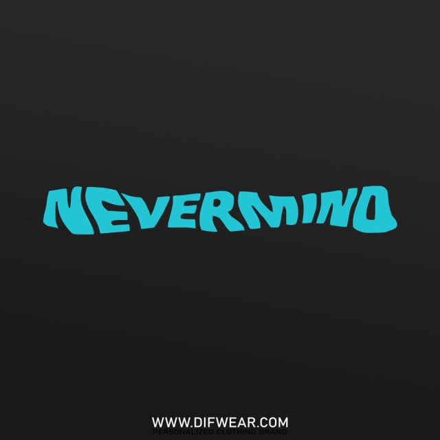 تیشرت Never Mind #2