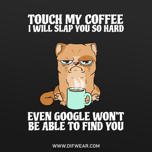 تیشرت Touch My Coffee