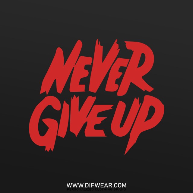 تیشرت Never Give Up #2