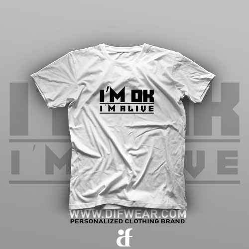 تیشرت I'm OK, I'm Alive