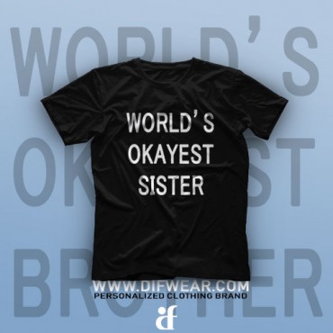 تیشرت World's Okayest Sister