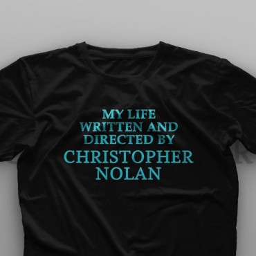 تیشرت My Life Written And Directed By Christopher Nolan