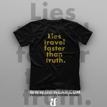 تیشرت Lies travel faster than truth