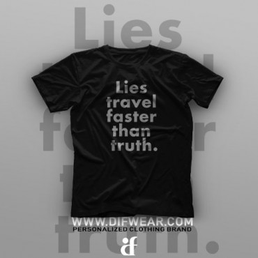 تیشرت Lies travel faster than truth