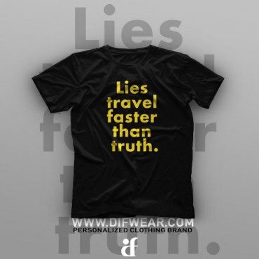 تیشرت Lies travel faster than truth