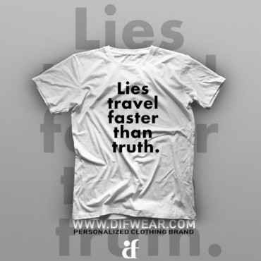 تیشرت Lies travel faster than truth