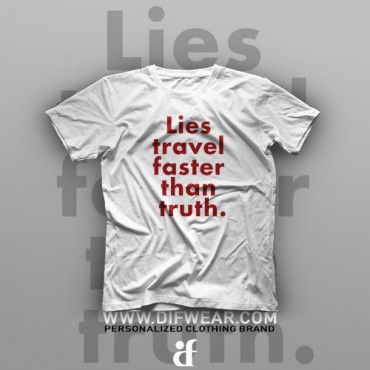 تیشرت Lies travel faster than truth