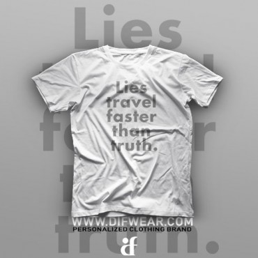 تیشرت Lies travel faster than truth