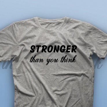 تیشرت Stronger Than You Think #2