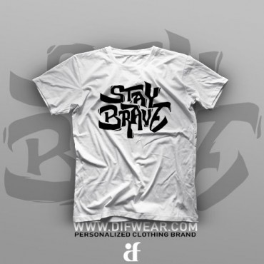 تیشرت Stay Brave #1