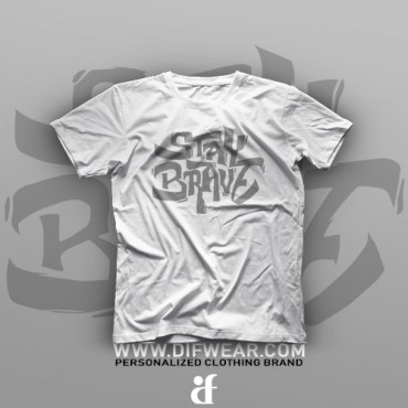 تیشرت Stay Brave #1