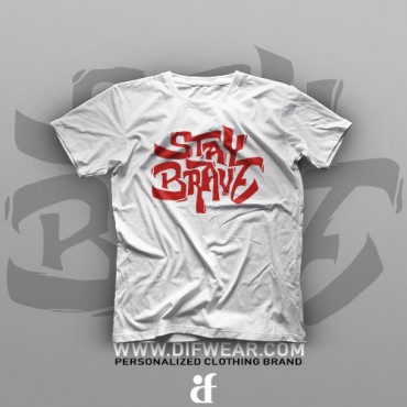 تیشرت Stay Brave #1