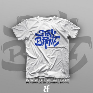 تیشرت Stay Brave #1
