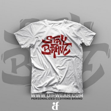 تیشرت Stay Brave #1