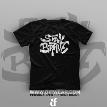تیشرت Stay Brave #1