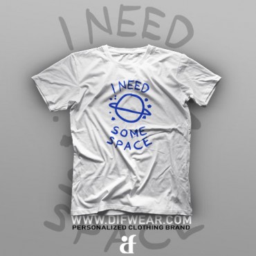 تیشرت I Need Some Space #1