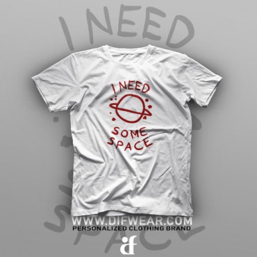 تیشرت I Need Some Space #1