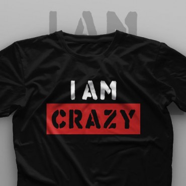 تیشرت I'm Crazy #1