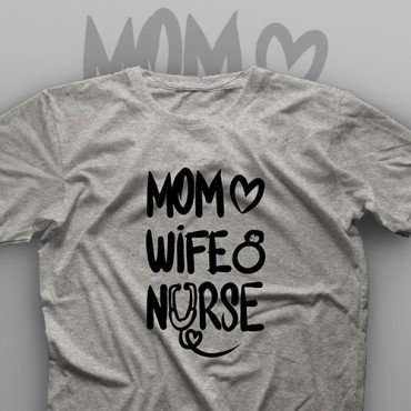 تیشرت Mom, Wife, Nurse