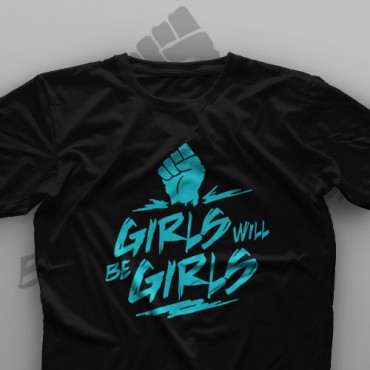 تیشرت Girls Will Be Girls