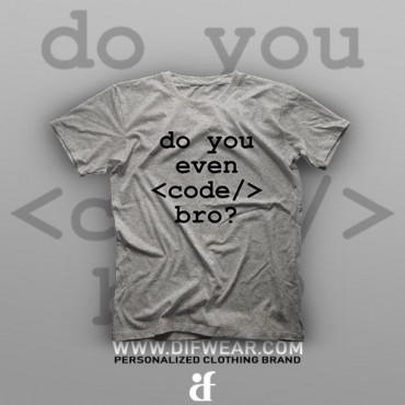 تیشرت Programming: Do You Even Code, Bro? #1