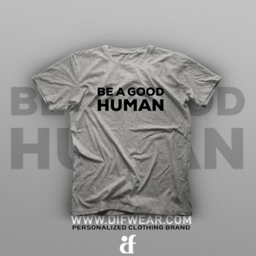 تیشرت Be A Good Human