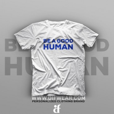 تیشرت Be A Good Human
