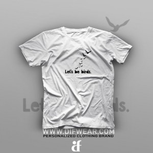 تیشرت Let's Be Birds