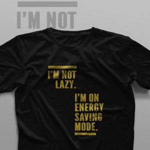 تیشرت I'm Not Lazy #2