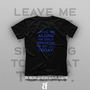 تیشرت Leave Me Alone #1