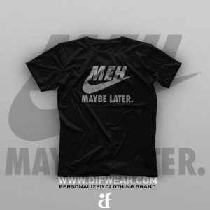 تیشرت Maybe Later