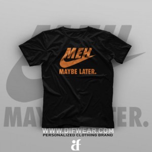 تیشرت Maybe Later