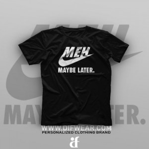 تیشرت Maybe Later