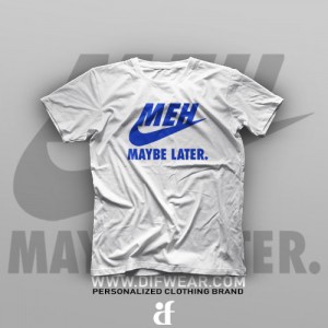 تیشرت Maybe Later