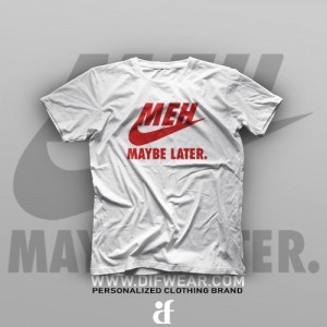 تیشرت Maybe Later
