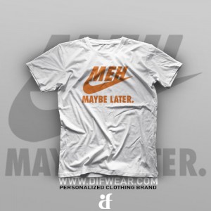 تیشرت Maybe Later