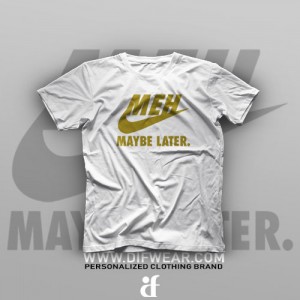 تیشرت Maybe Later