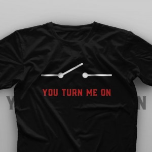 تیشرت You Turn Me On