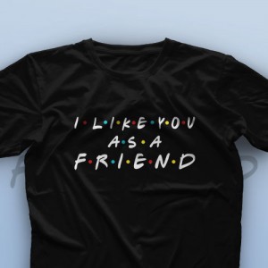 تیشرت I Like You As A Friend