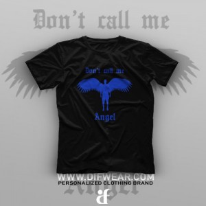 تیشرت Don't Call Me Angel